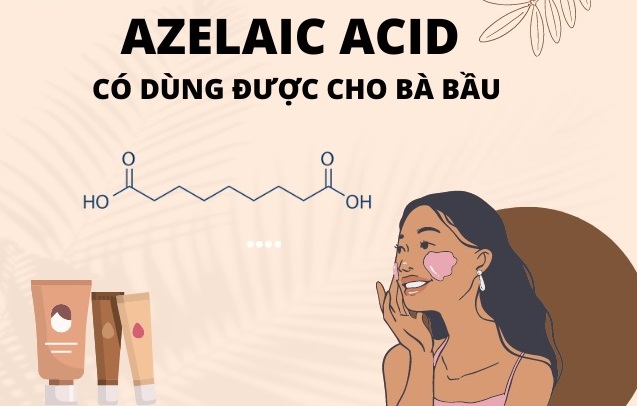 Azelaic Acid có dùng được cho bà bầu?