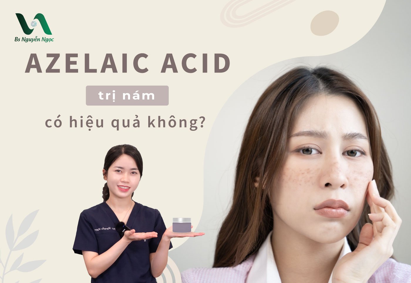 Azelaic Acid trị nám có hiệu quả không?