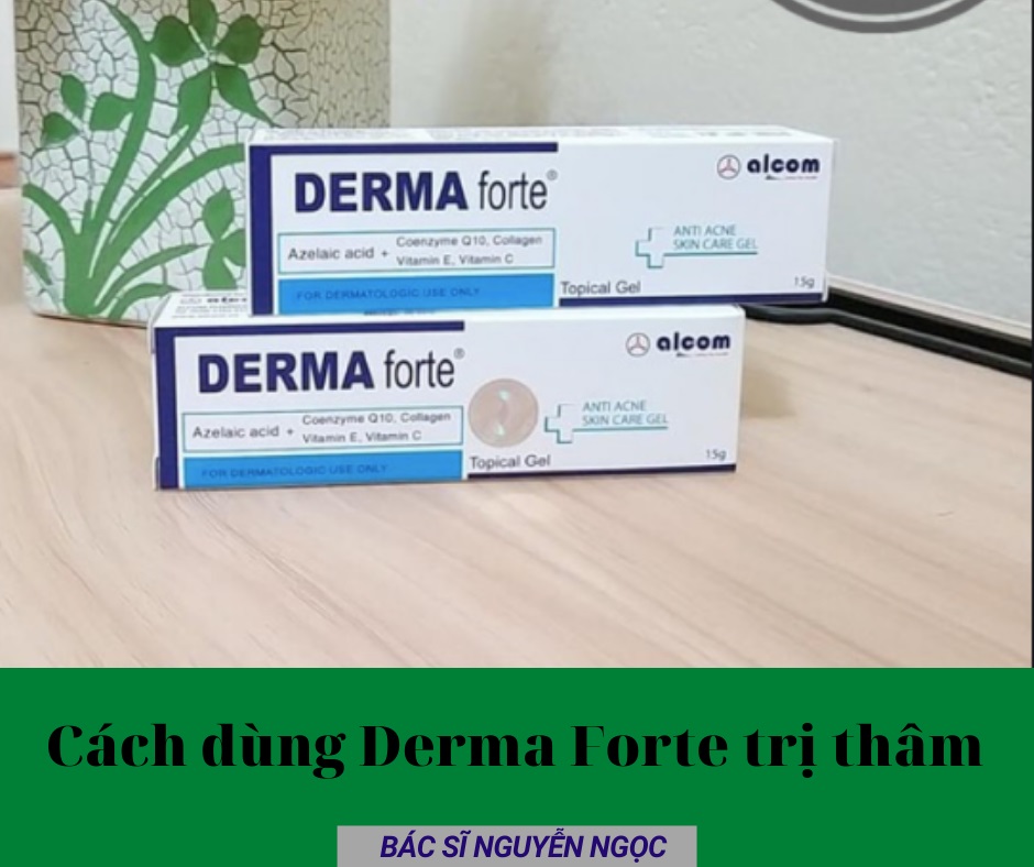 Cách dùng Derma Forte trị thâm hiệu quả 
