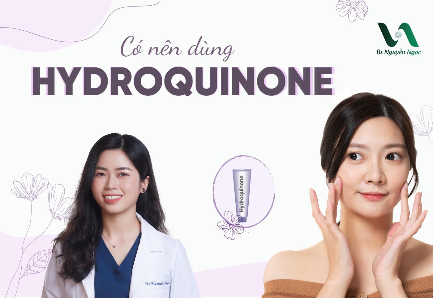 Có nên dùng Hydroquinone không?