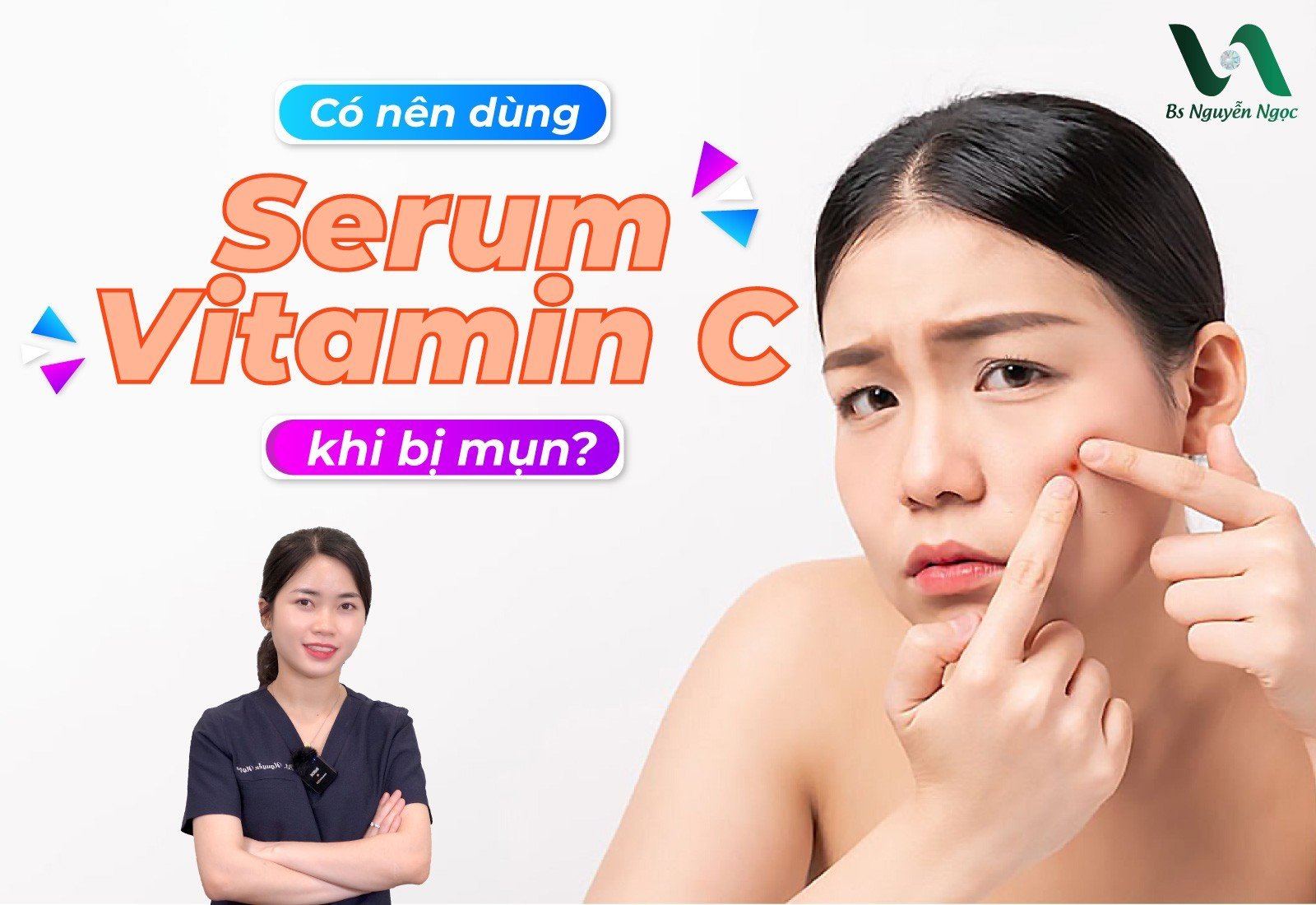 Có nên dùng Serum Vitamin C khi bị mụn?