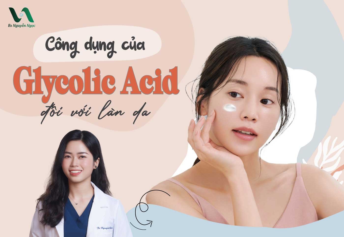 9 Công dụng của glycolic acid đối với làn da
