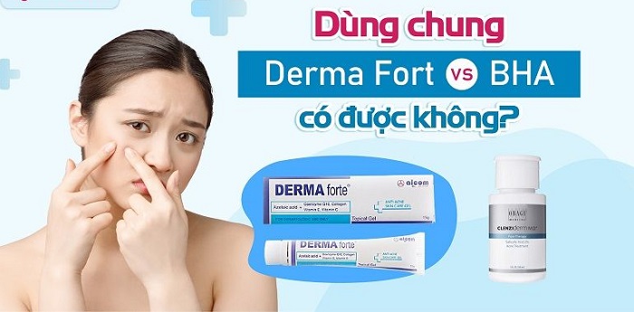 Derma Forte kết hợp với BHA