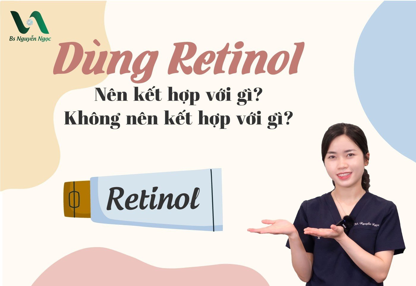 Dùng retinol kết hợp với gì? Không nên kết hợp với gì?