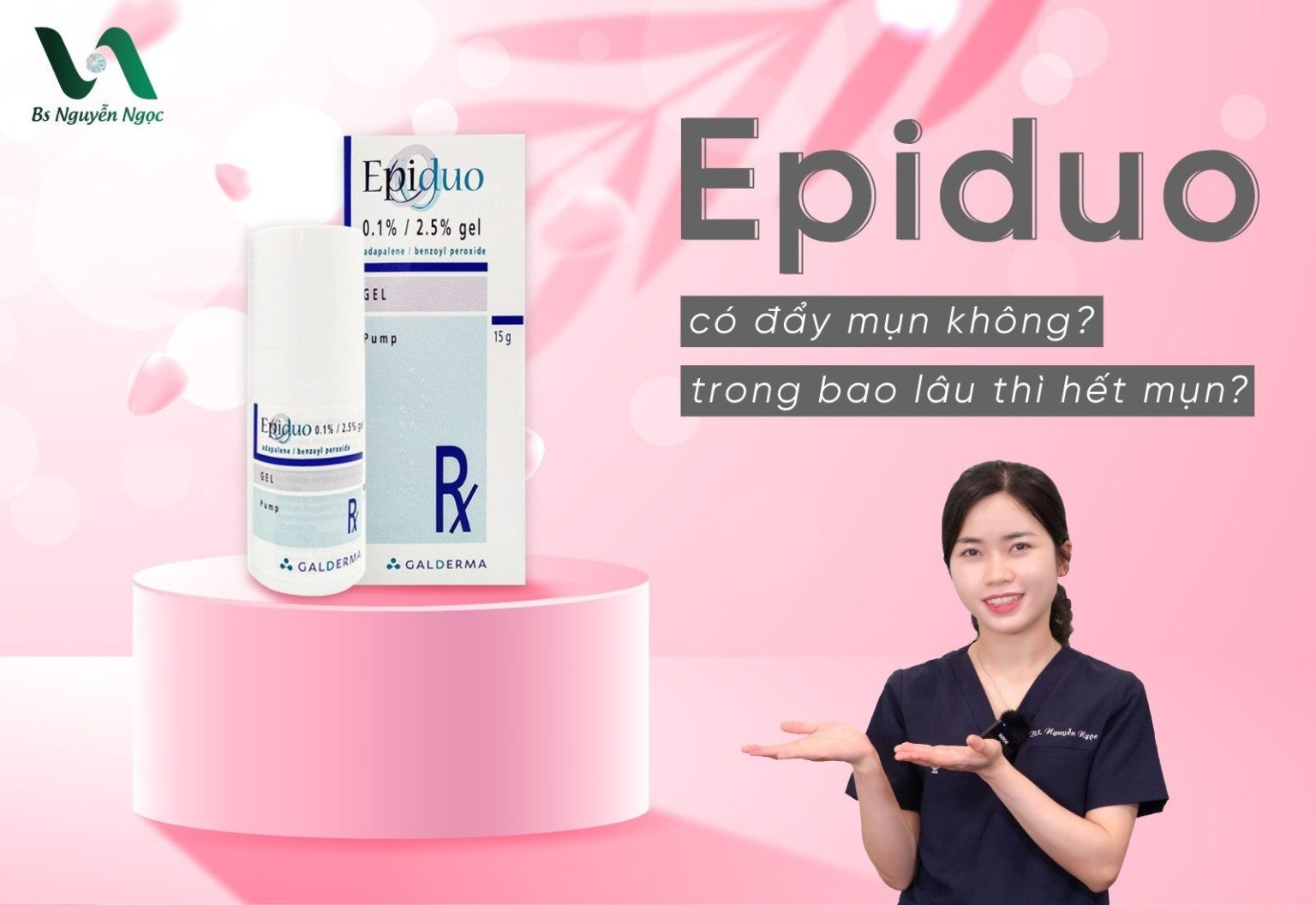 Epiduo Có đẩy Mụn Không Trong Bao Lâu Thì Hết Mụn