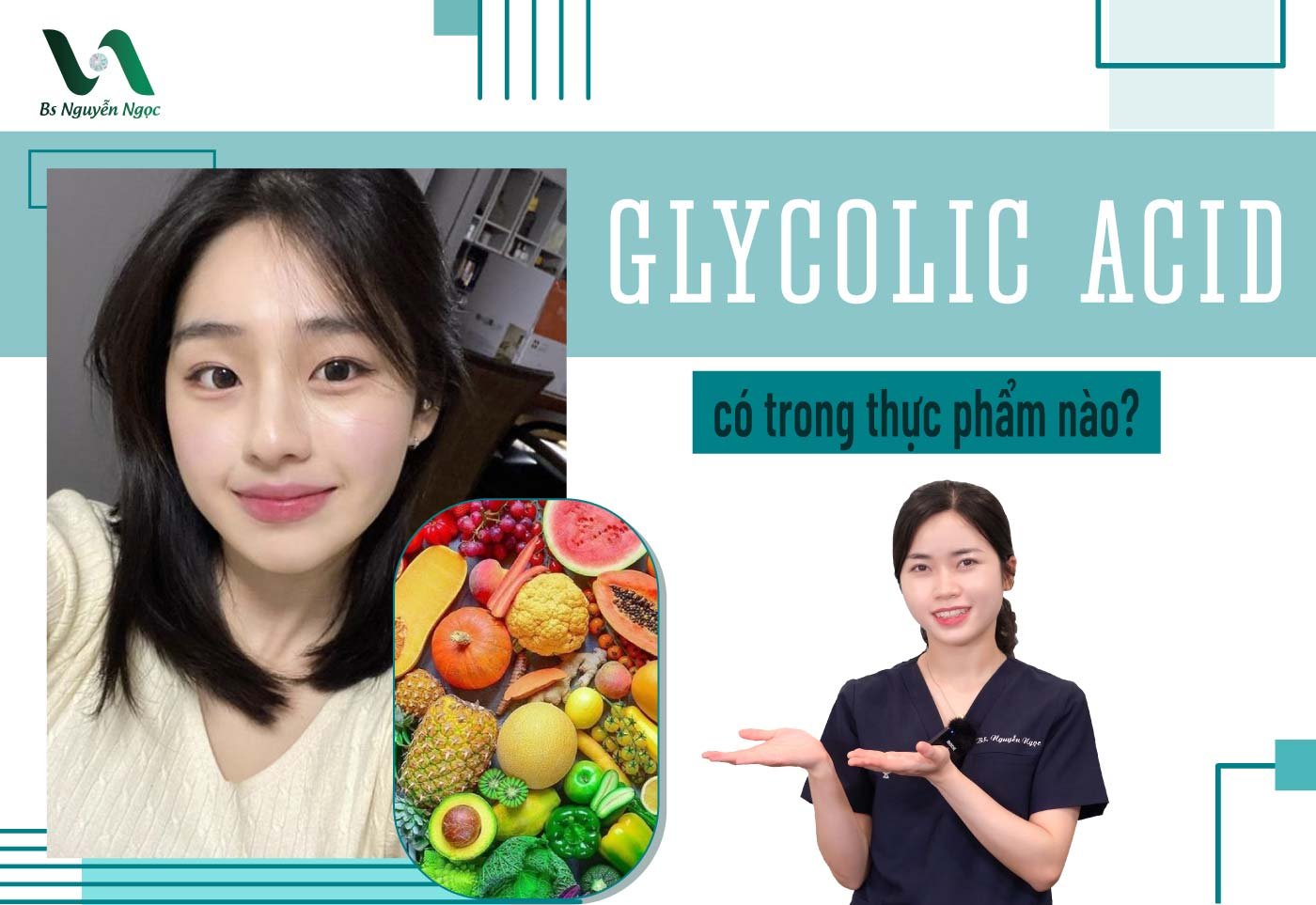 Glycolic acid có trong thực phẩm nào?