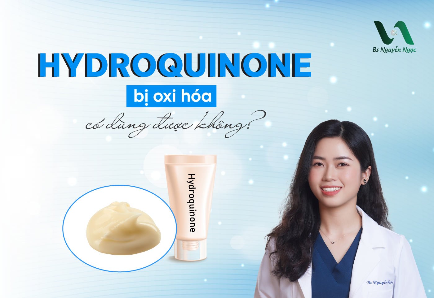 Hydroquinone bị oxi hóa có dùng được không?