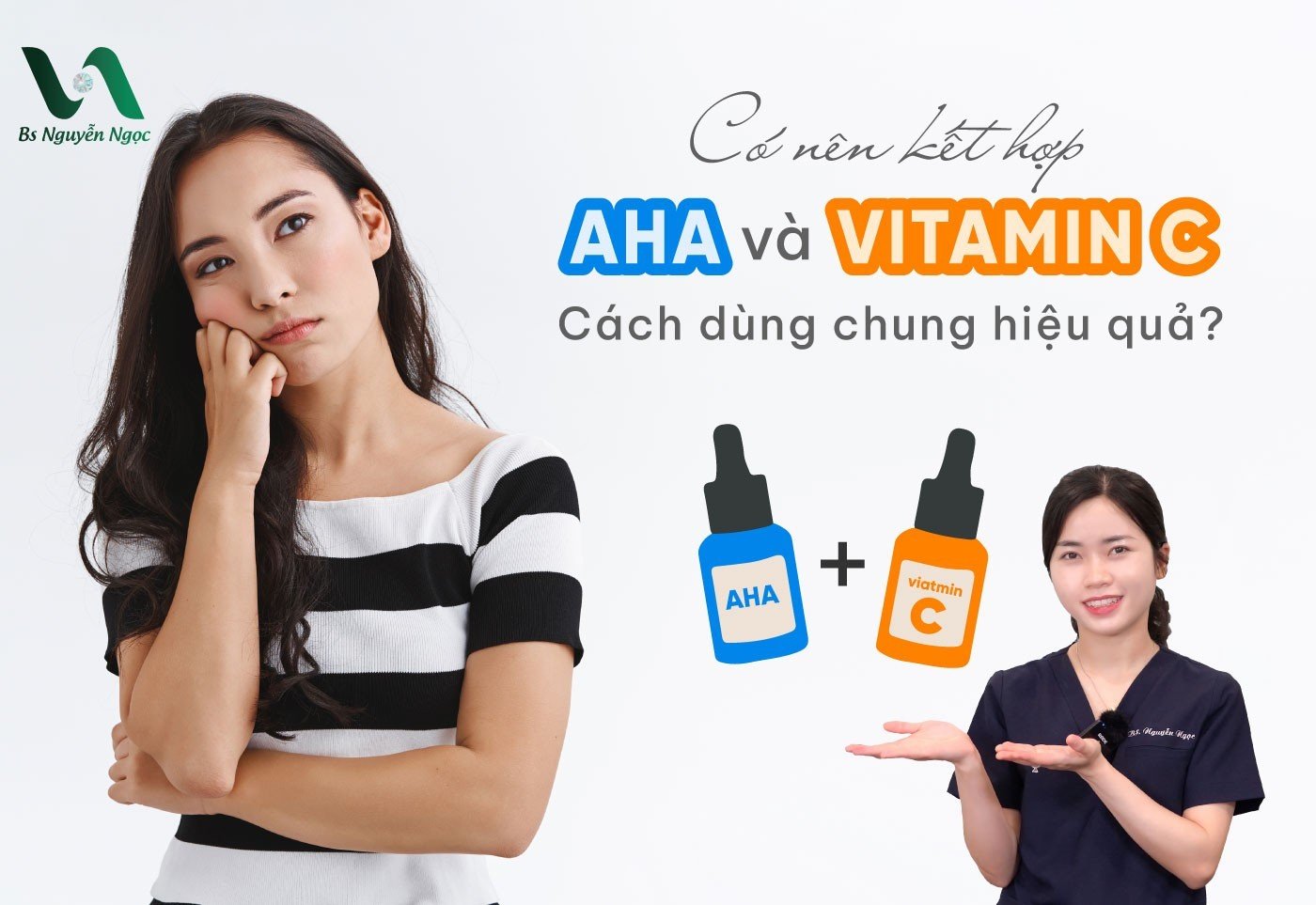 Có nên kết hợp AHA và Vitamin C? Cách dùng chung hiệu quả?
