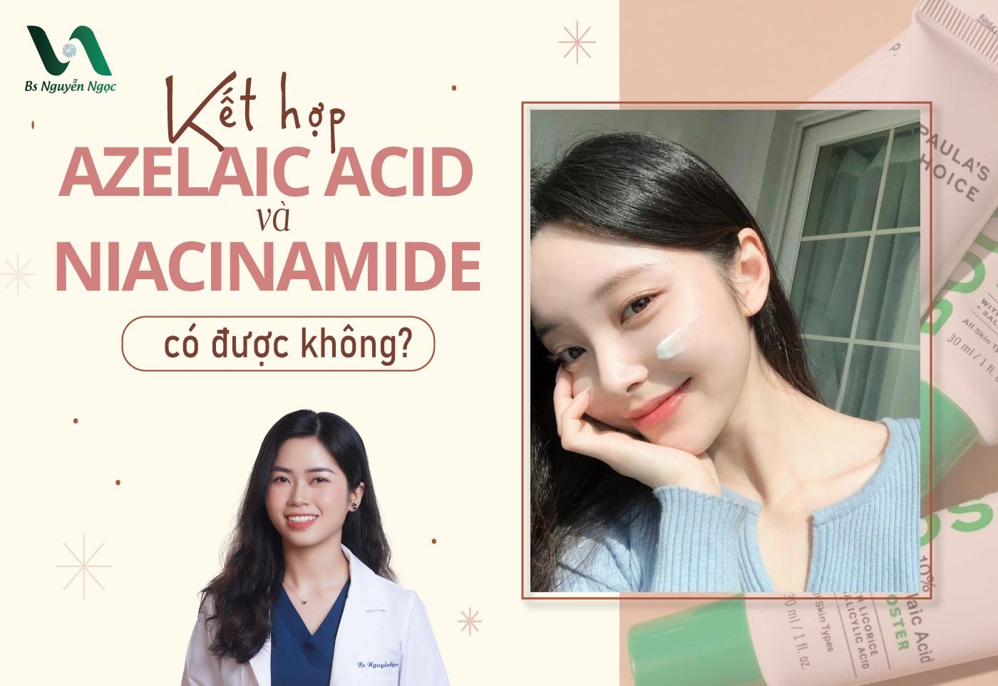 Kết hợp Azelaic Acid và Niacinamide có được không?