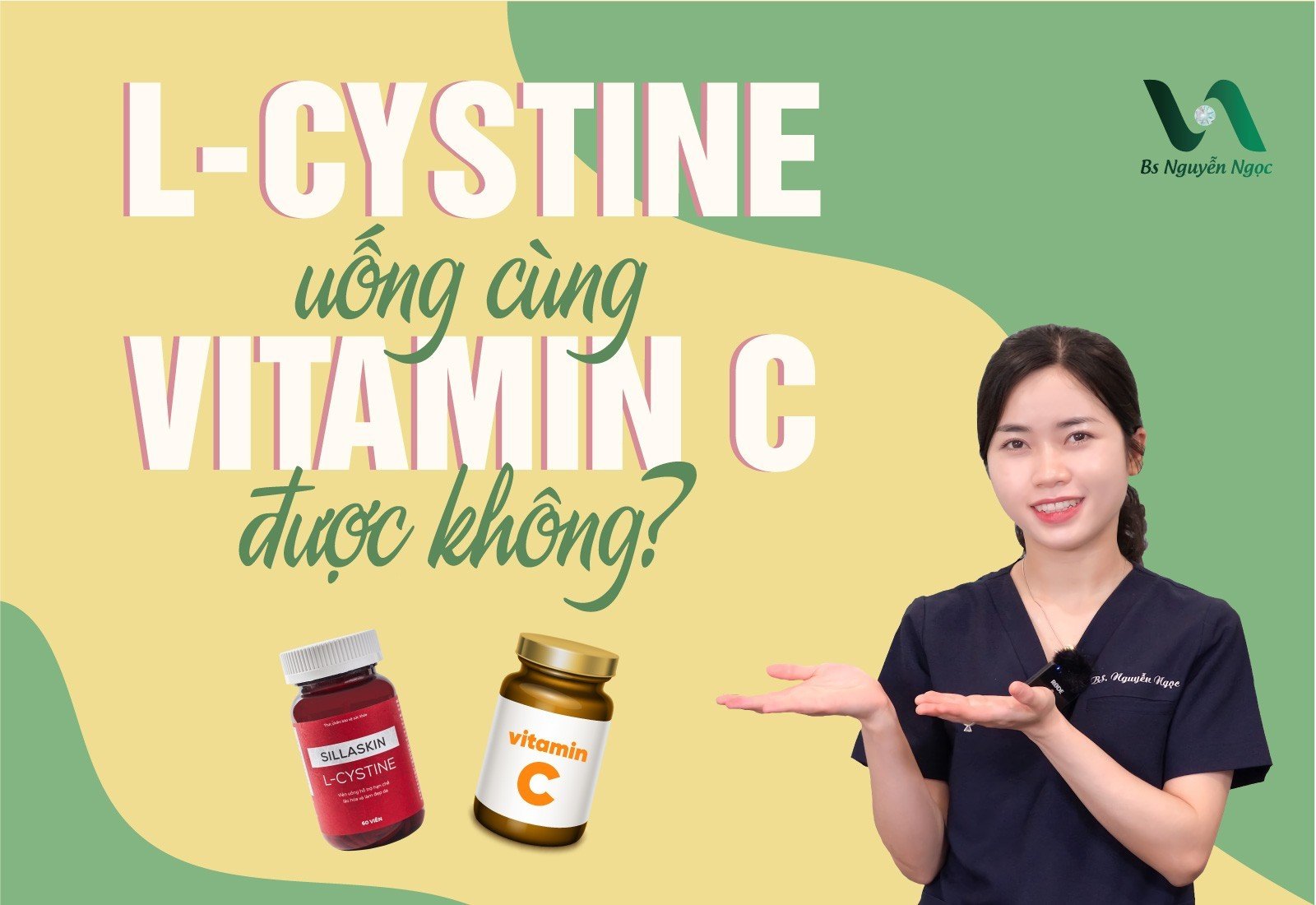 L-cystine uống cùng Vitamin C được không?