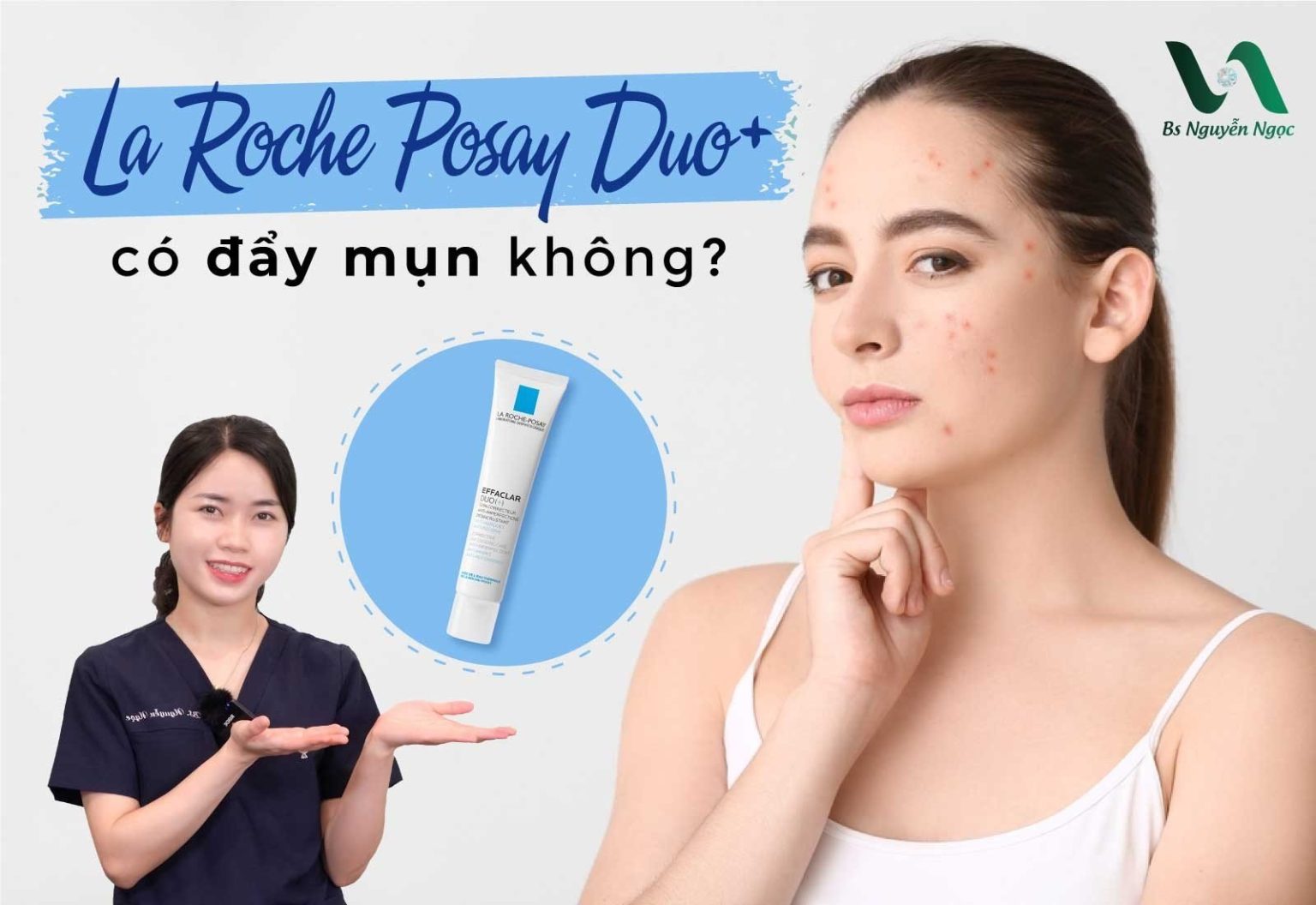 La Roche Posay Duo+ có đẩy mụn không?