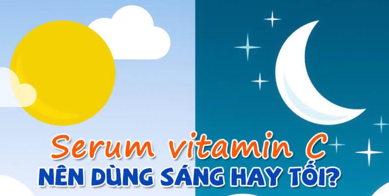 Serum Vitamin C dùng sáng hay tối?