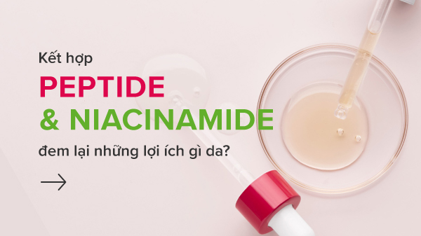 Niacinamide kết hợp với gì