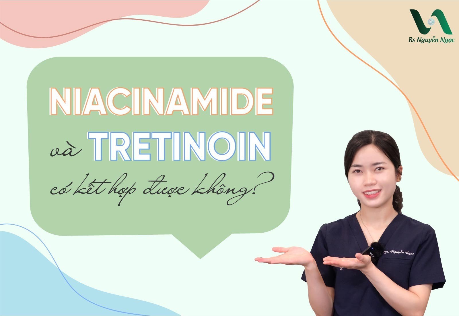 Niacinamide và Tretinoin có kết hợp được không?