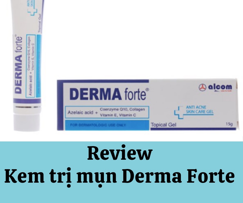 Sử dụng Derma Forte bao lâu thì hiệu quả? Chỉ định khi sử dụng