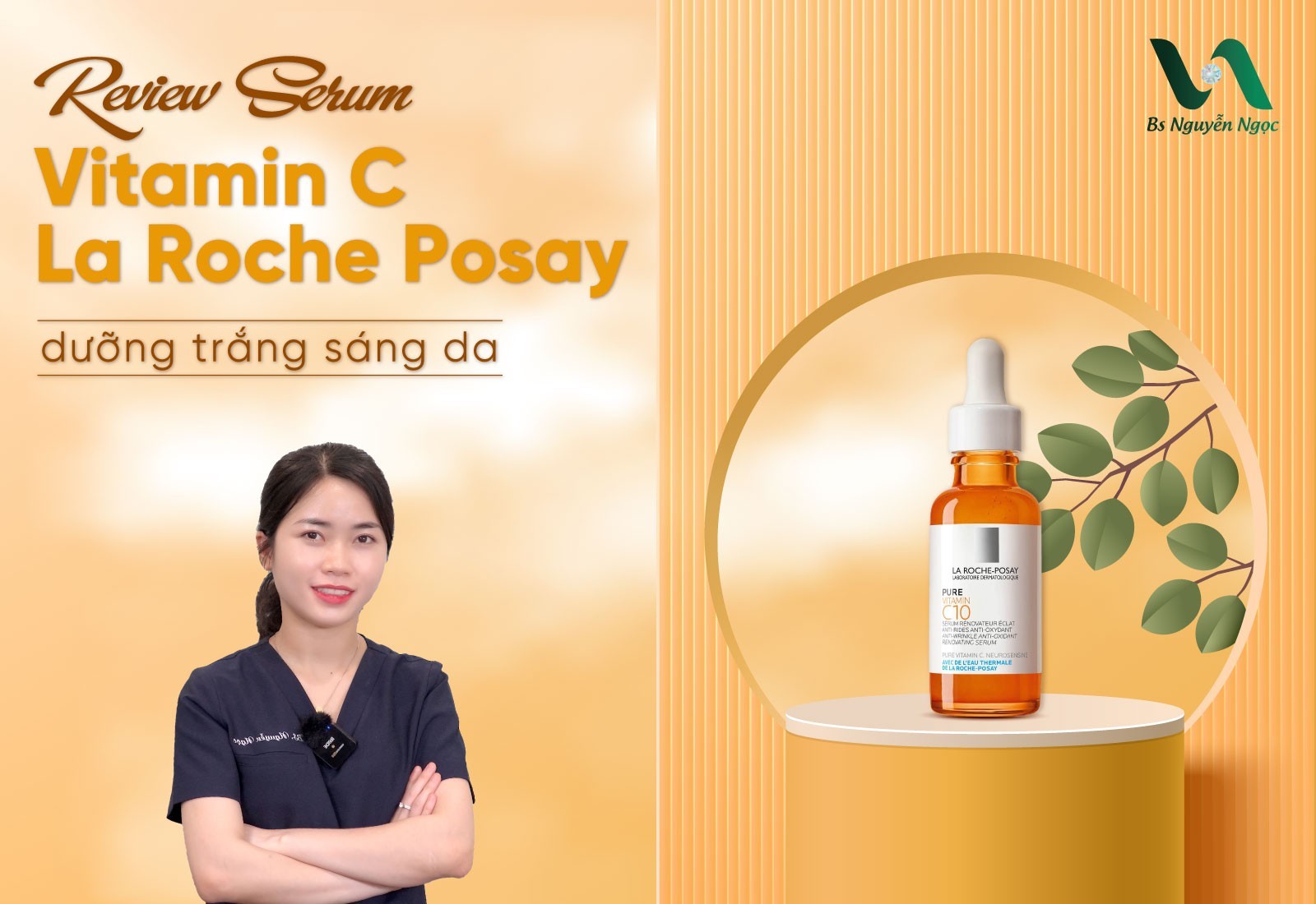 Review Serum Vitamin C La Roche Posay dưỡng trắng sáng da