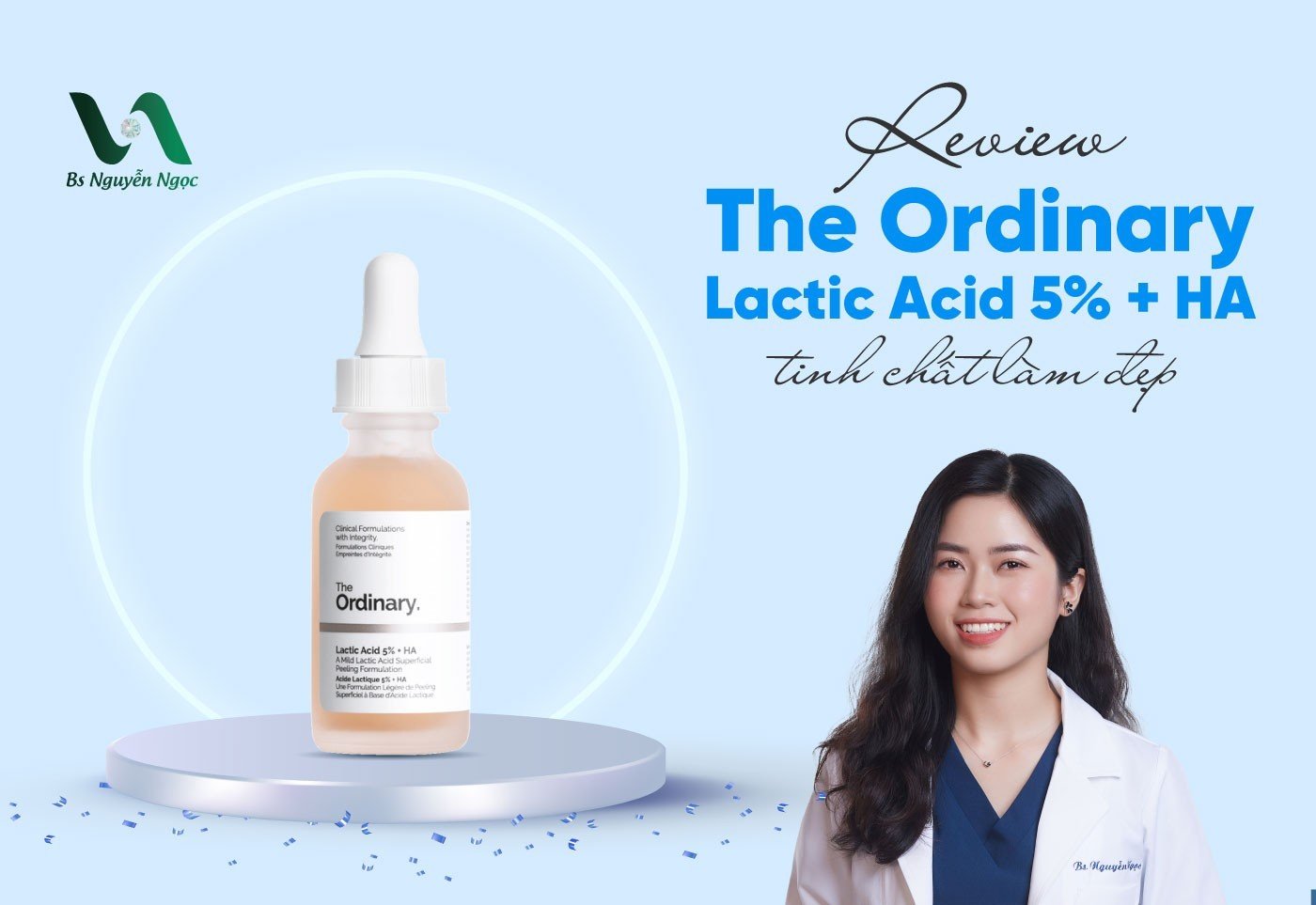 Review The Ordinary Lactic Acid 5% + HA tinh chất làm đẹp