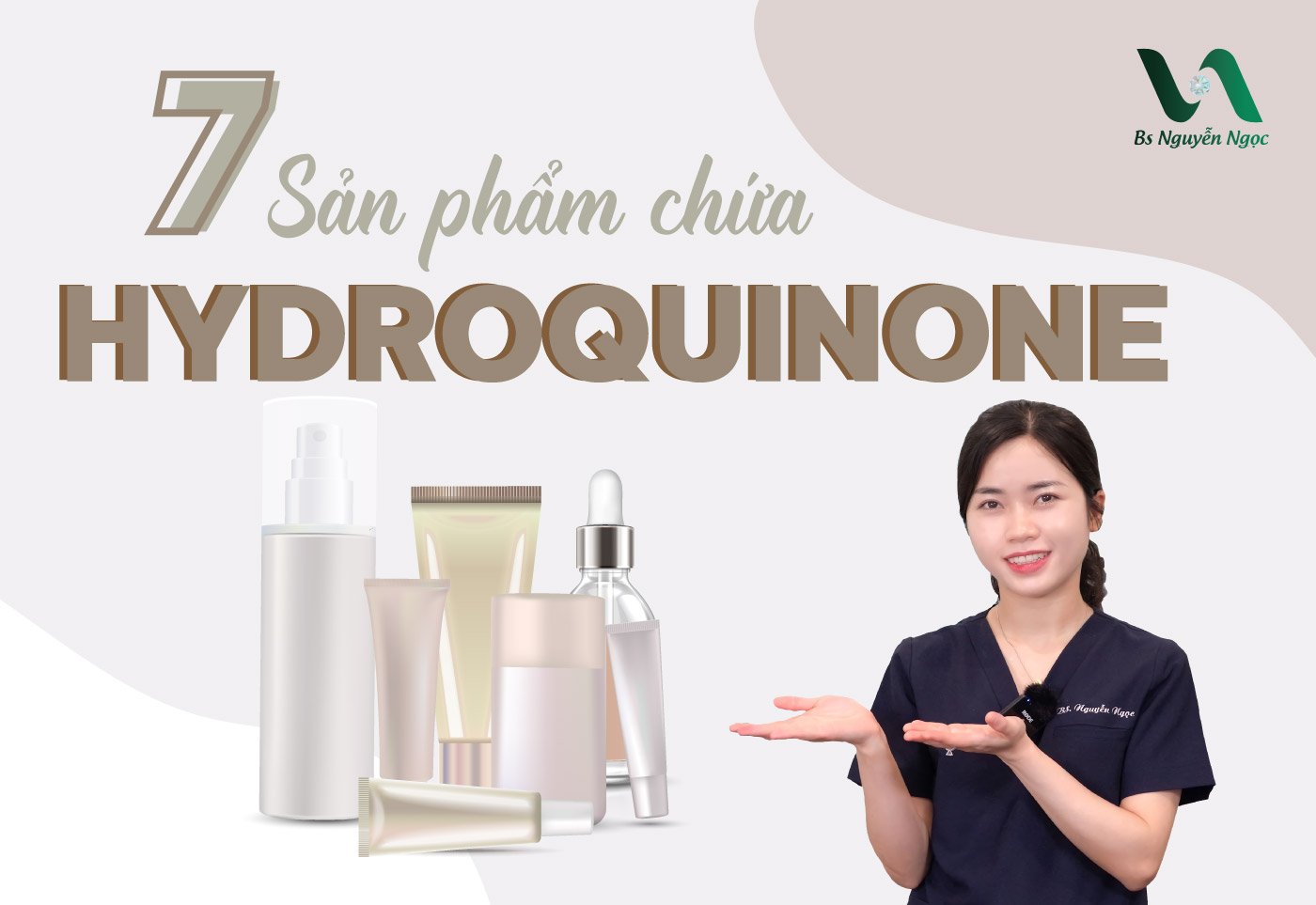 7 Sản phẩm chứa hydroquinone tốt [đã sử dụng]