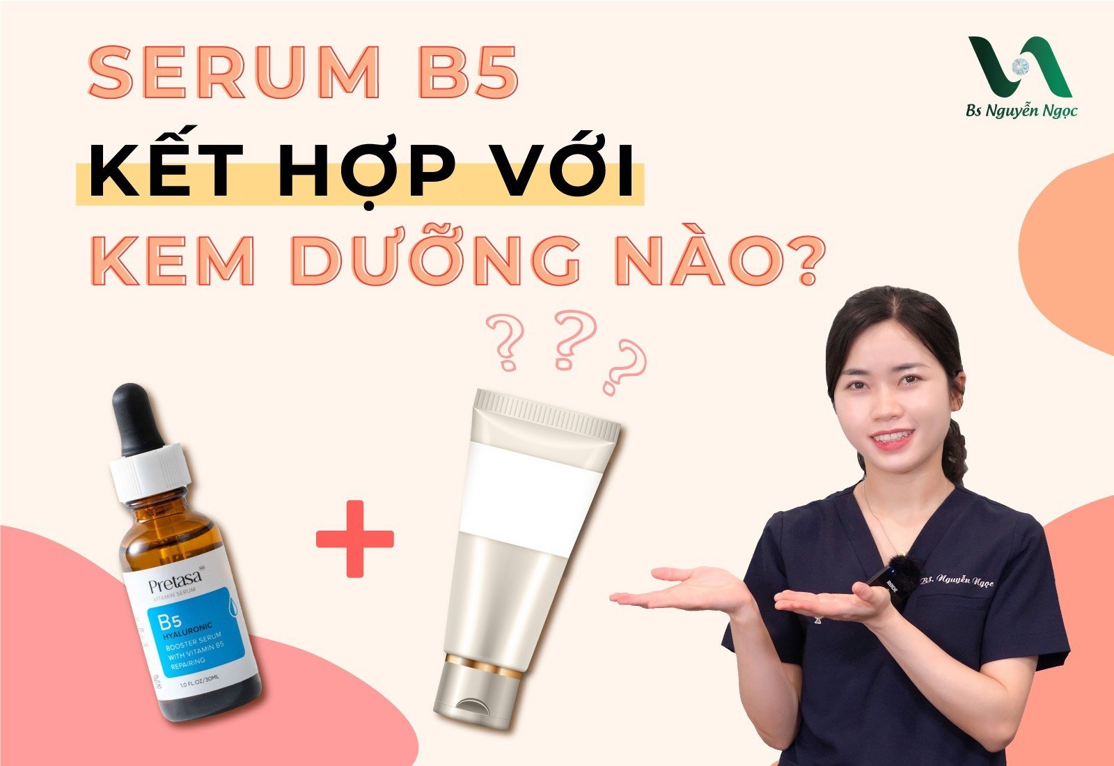 Serum B5 kết hợp với kem dưỡng nào?