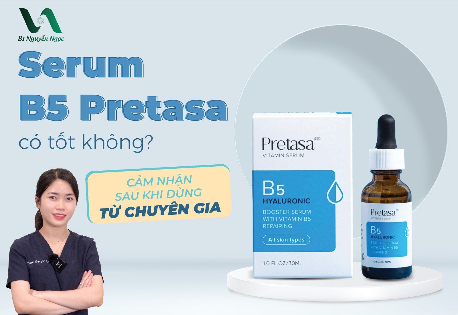 Serum B5 Pretasa có tốt không?