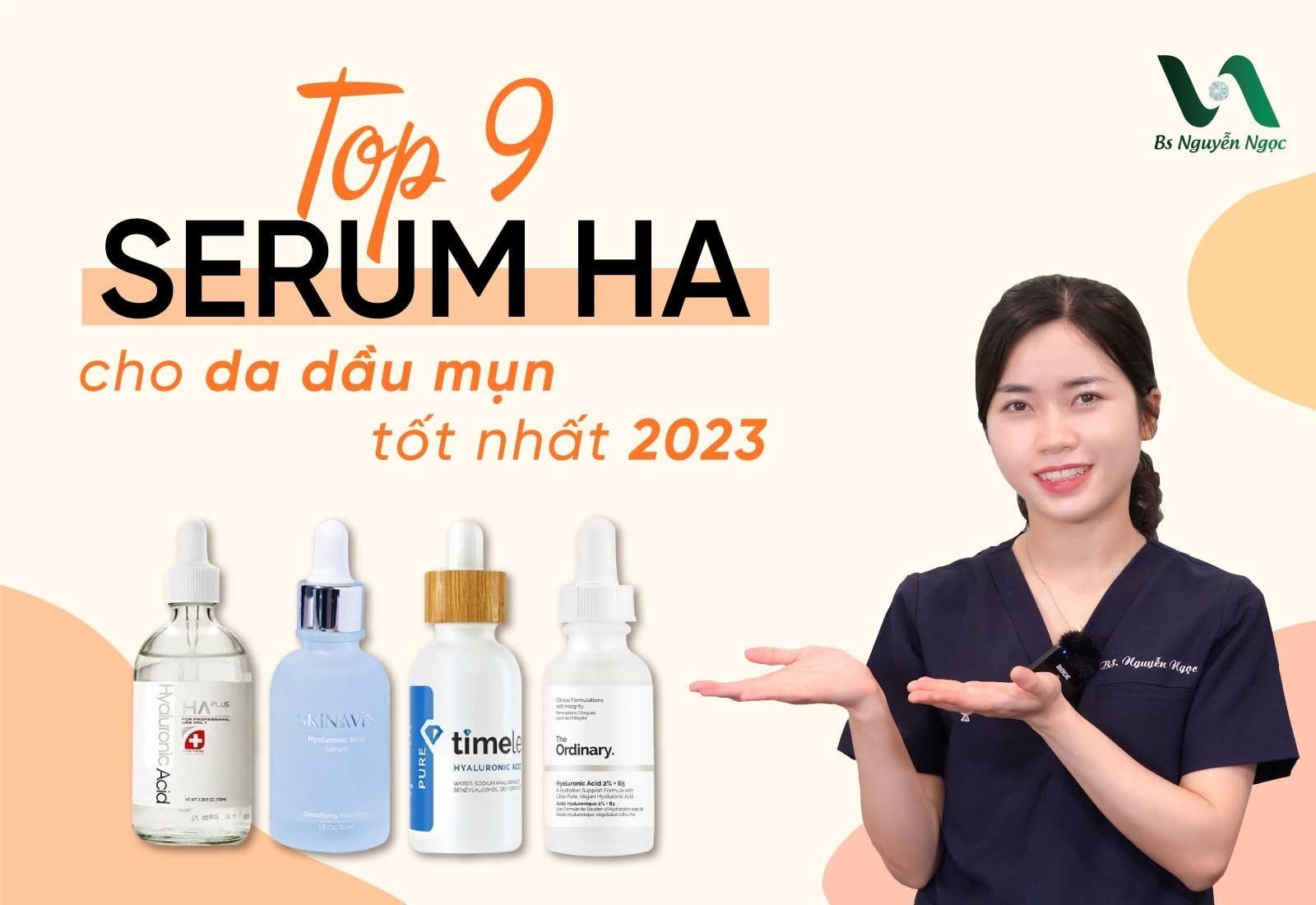 Top 9 Serum HA cho tới da nhờn nhọt cực tốt 2023