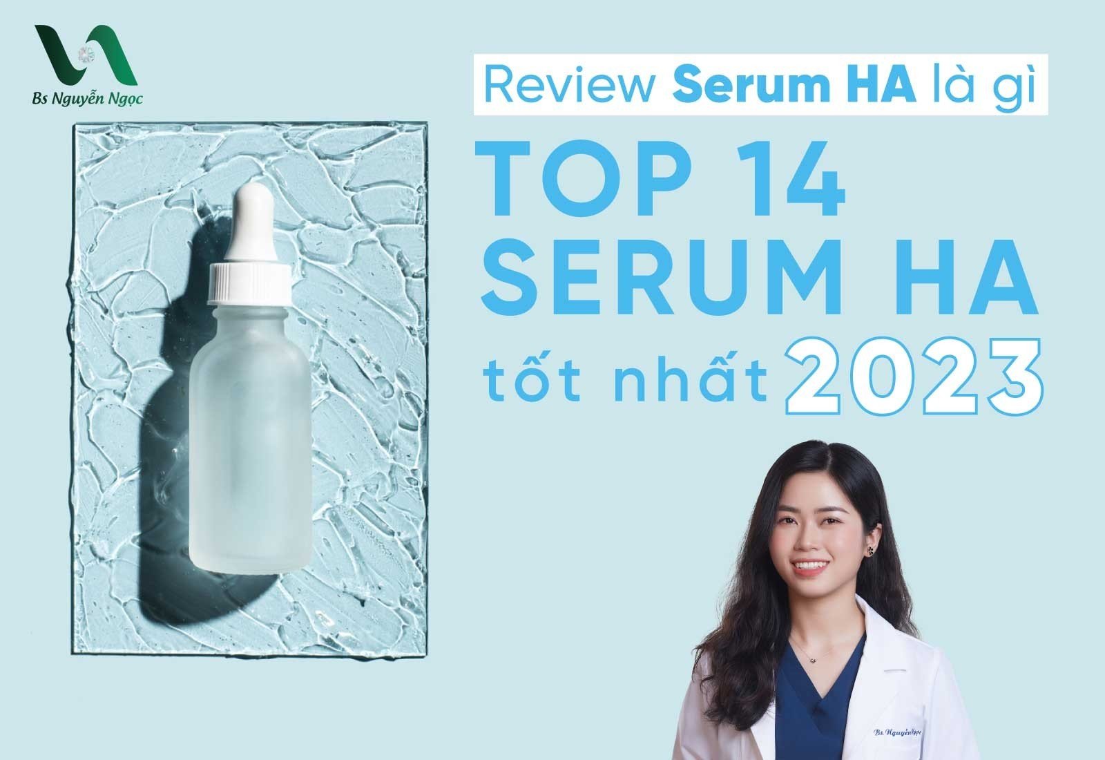 Review Serum HA là gì? Top 14 Serum HA tốt nhất 2023