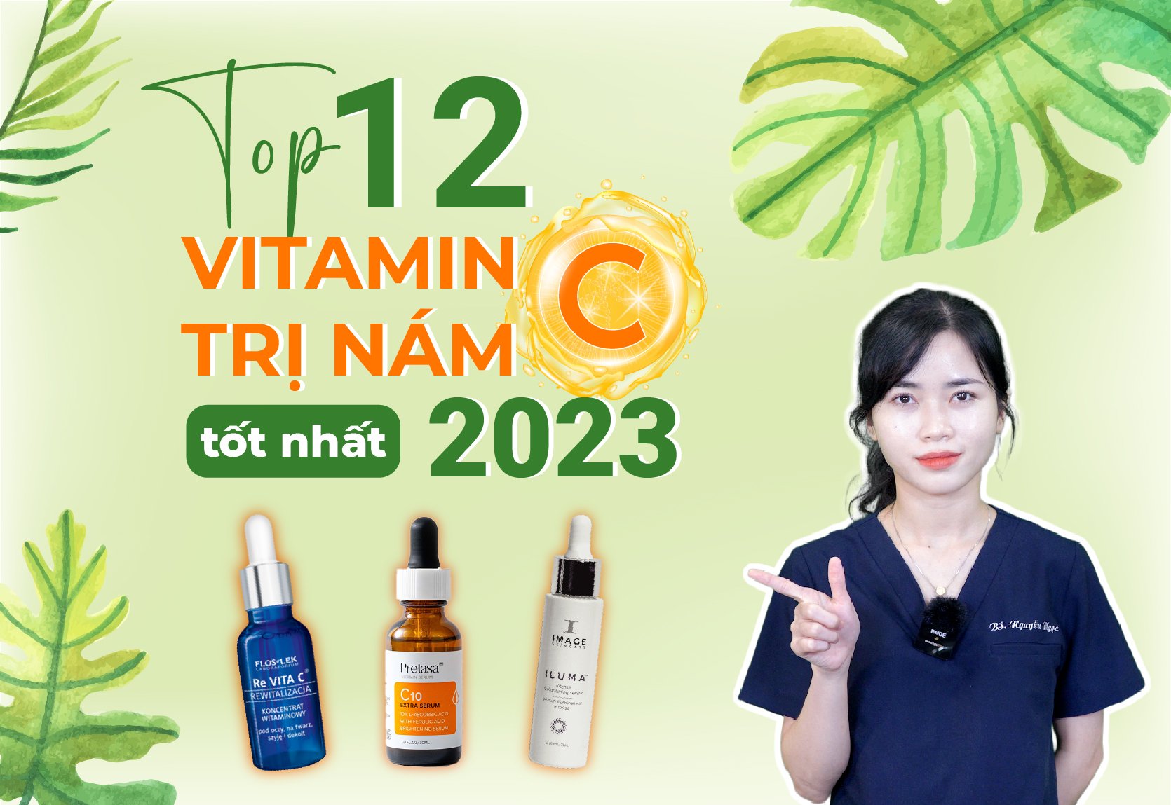 Top 12 Serum vitamin c trị nám hiệu quả tốt nhất 2023