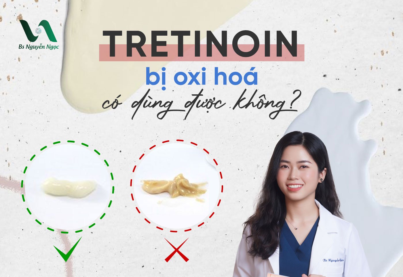 Tretinoin bị oxi hoá có dùng được không?