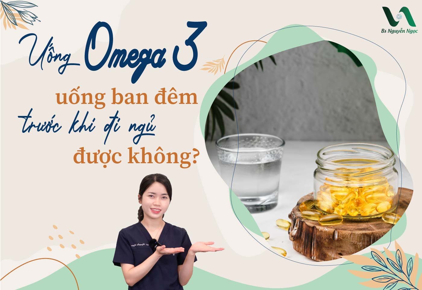 Uống Omega 3 uống ban đêm, trước khi đi ngủ được không?