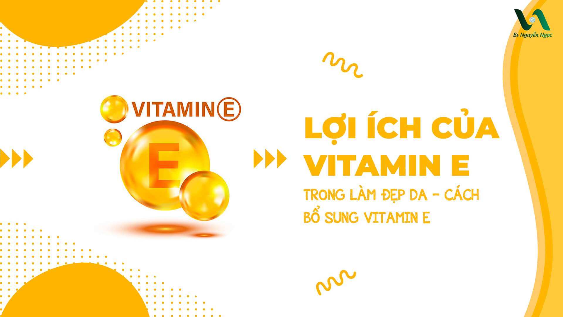 Tác dụng Vitamin E làm đẹp da tươi trẻ sáng trắng